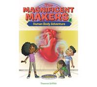 The Magnificent Makers #7: Human Body Adventure – Random House