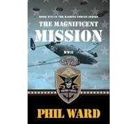The Magnificent Mission