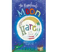 The Magnificent Moon Hare: (The Magnificent Moon Hare)