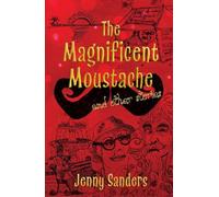 The Magnificent Moustache and other stories