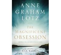 The Magnificent Obsession: Embracing the God-Filled Life
