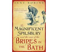 The Magnificent Spilsbury and the Case of the Brides in the Bath