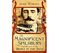The Magnificent Spilsbury and the Case of the Brides in the Bath