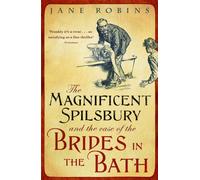 The Magnificent Spilsbury and the Case of the Brides in the Bath