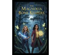 The Magnolia Bone Keepers