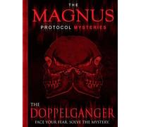 The Magnus Protocol Mysteries: Episode 4 - The Doppelganger