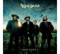 The Magpie Salute - High Water I