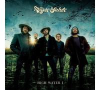 The Magpie Salute - High Water I