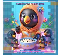 THE MAGPIE-THE CROW: RUSSIAN FOLK FINGER GAME (RUSSIAN FOLK TALES)