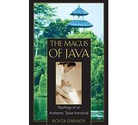 [The Magus of Java: Teachings of an Authentic Taoist Immortal] [By: Danaos, Kosta] [June, 2000]