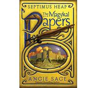 The Magykal Papers: 01 (Septimus Heap)
