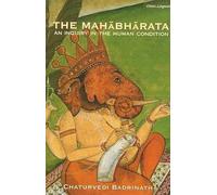 The Mahabharata: An Inquiry in the Human Condition