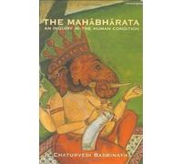 The Mahabharata: An Inquiry in the Human Condition