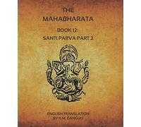 The Mahabharata - Book 12: Santi Parva Part 2 (English Translation)