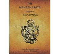The Mahabharata - Book 9: Salya Parva (English Translation)