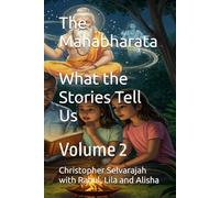 The Mahabharata Volume 2: What the Stories Tell Us (The Story Teller's Path)