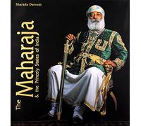 The Maharaja and the Princely States of India