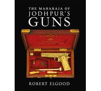 The Maharaja of Jodhpur's Guns