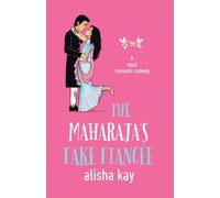 The Maharaja’s Fake Fiancée