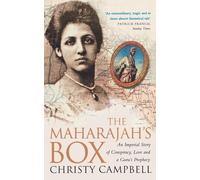 The Maharajah's Box: An Imperial Story of Conspiracy, Love and a Guru's Prophecy