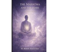 The Mahatma and the Hare: A Dream Story: Annotated