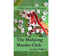 The Mahjong Murder Club: A Wise Acres Cozy Mystery: Volume 1