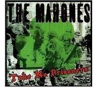 The Mahones - Take No Prisoners