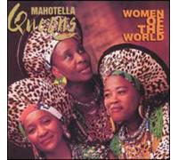 The Mahotella Queens - Women of the World