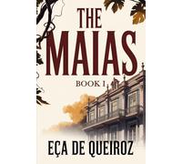 The Maias - Episodes of a Romantic Life - Book I: A New Translation