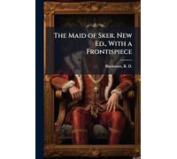 The Maid of Sker. New Ed., With a Frontispiece