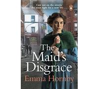 The Maid's Disgrace: A gripping and romantic Victorian saga from the bestselling author
