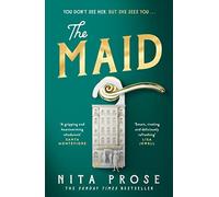 The Maid: The Sunday Times and No.1 New York Times bestseller, and BBC Radio 4 Book at Bedtime pick: Book 1 (A Molly the Maid mystery)