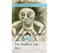 The Maiden's Tale: Ròn: 1 (Tales of B-Earth)