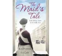 The Maid's Tale: A revealing memoir of life below stairs