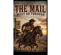 THE MAIL MUST GO THROUGH