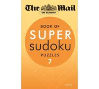 The Mail on Sunday: Book of Super Sudoku Puzzles 7