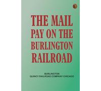 The Mail Pay on the Burlington Railroad