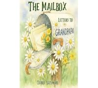 The Mailbox: Letters to Grandpapa