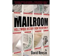 The Mailroom: Hollywood History from the Bottom Up