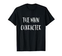 The Main Character T-Shirt