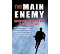 The Main Enemy: The Secret Story of the CIA's Bloodiest Battle by Milton Bearden (1-May-2003) Hardcover