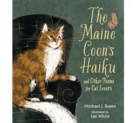 The Maine Coon's Haiku: And Other Poems for Cat Lovers