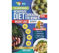 The Maintainable Menopause Diet Cookbook for Women: Weight Loss with Results