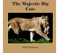 The Majestic Big Cats