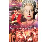 The Majestic Life of Queen Elizabeth II