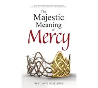 The Majestic Meaning of Mercy