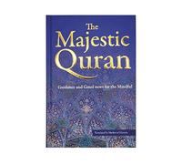 The Majestic Quran: Guidance and Good News for the Mindful
