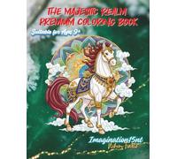 The Majestic Realm Premium Coloring Book: 43 Intricate Illustrations of Majestic Animals, Premium Coloring Book for Teens, Adults, and Older Kids