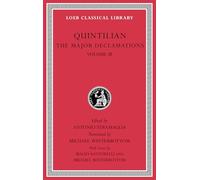 The Major Declamations, Volume III: 3 (Loeb Classical Library)