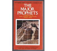 The Major Prophets - Isaiah, Jeremiah, Lamentations, Ezekiel, Daniel (v. 4) (Interpreter's Concise Commentary: A Complete Commentary for the General Reader)